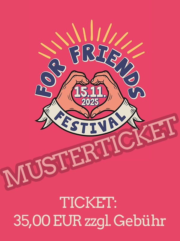 ForFriendsFestival - Ticket