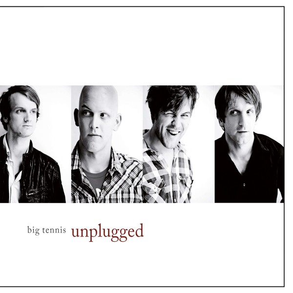 Big Tennis - Unplugged (CD)